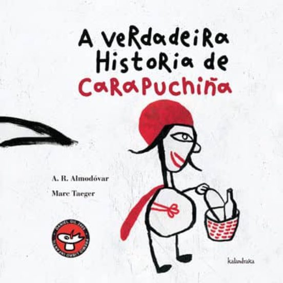 A Verdadeira Historia De Carapuchiña