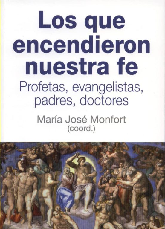 Los Que Encendieron Nuestra Fe