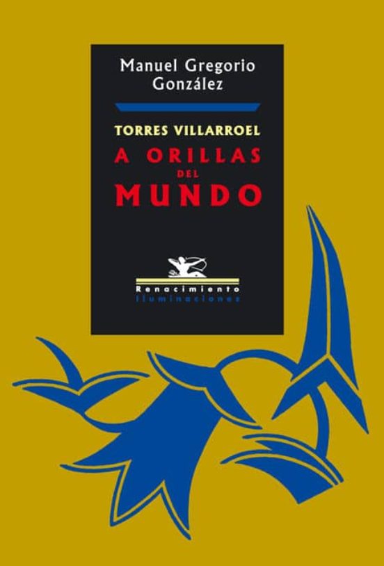 Torres Villarroel: A Orillas Del Mundo