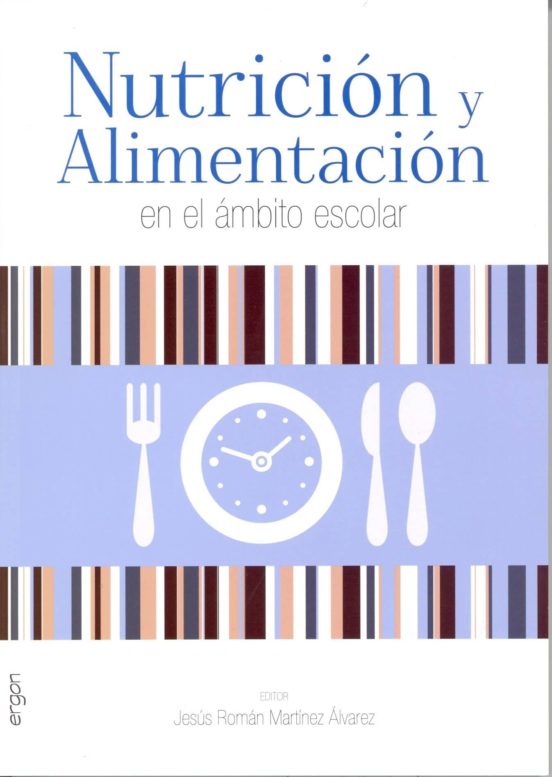 Nutrición Y Alimentación En El Ámbito Escolar