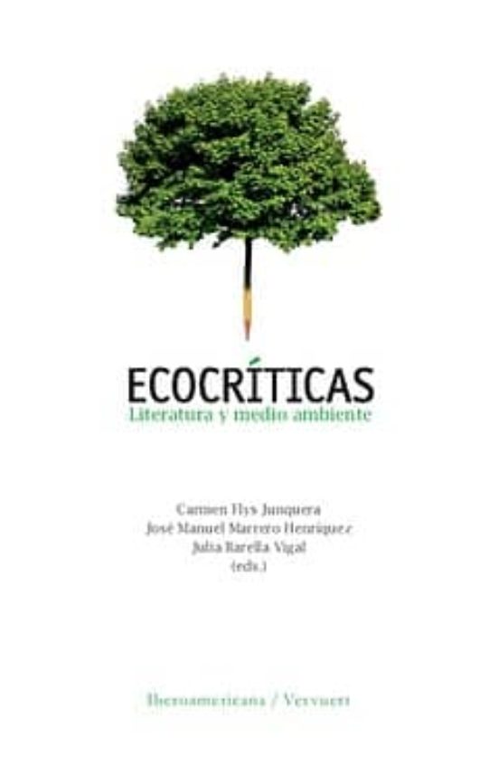 Ecocriticas: Literatura Y Medio Ambiente