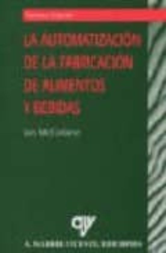 Automatizacion De Los Procesos De Fabricacion De Alimentos Y Bebi Das