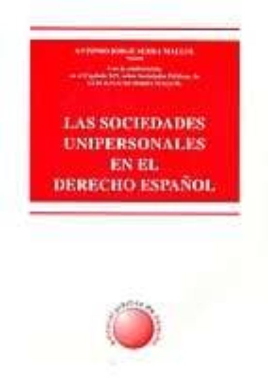 Las Sociedades Unipersonales En El Derecho Español