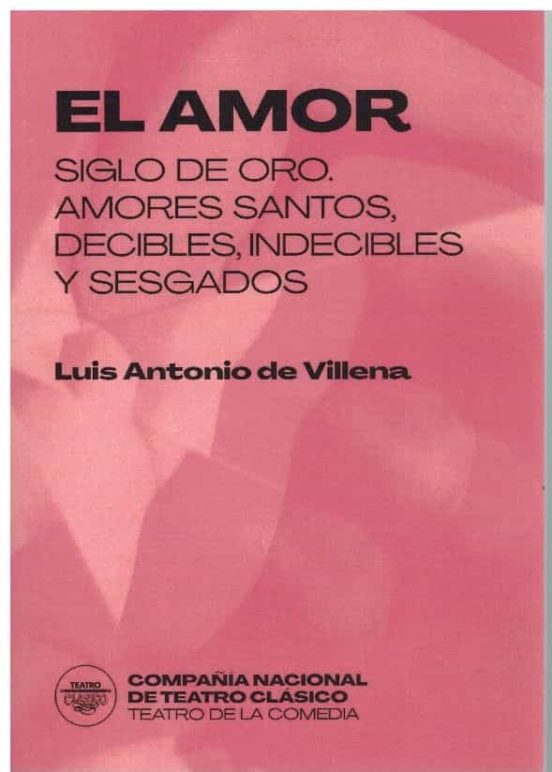 El Amor. Siglo De Oro
