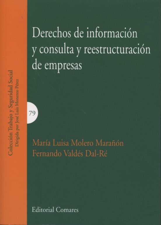 Derechos De Información Y Consulta Y Reestructuración De Empresas