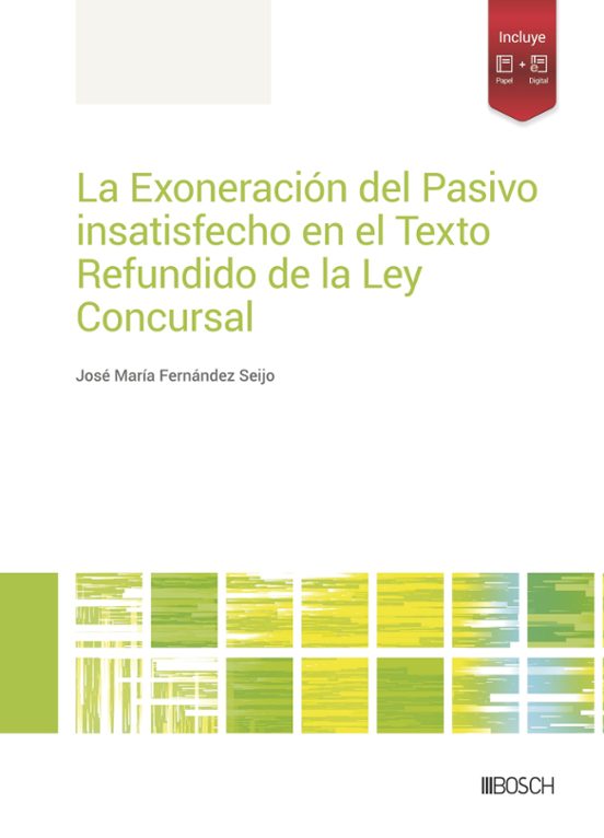 La Exoneración Del Pasivo Insatisfecho En El Texto Refundido De La Ley Concursal