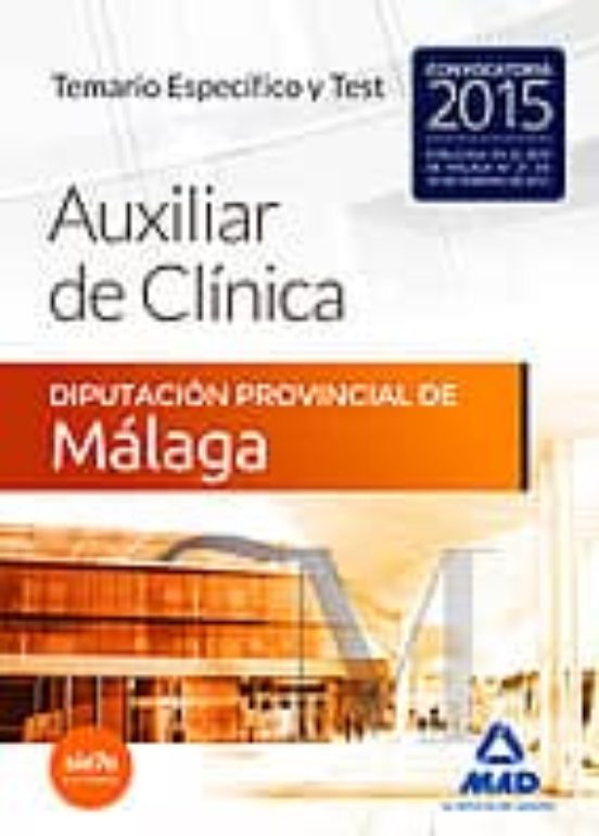 Auxiliares De Clínica De La Diputación Provincial De Málaga. Temario Específico Y Test