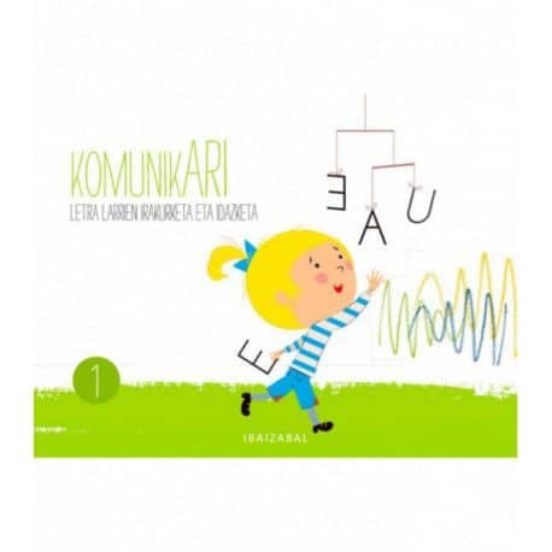 Haur Hezkuntza Komunikari 1. Educacion Infantil Koadernoa Ed. 2018