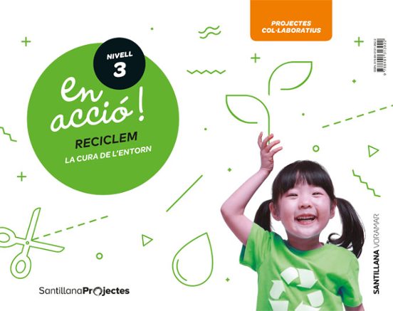 En Accio! Nivell 3 Reciclem. La Cura De L Entorn 5 Años Educacion Infa