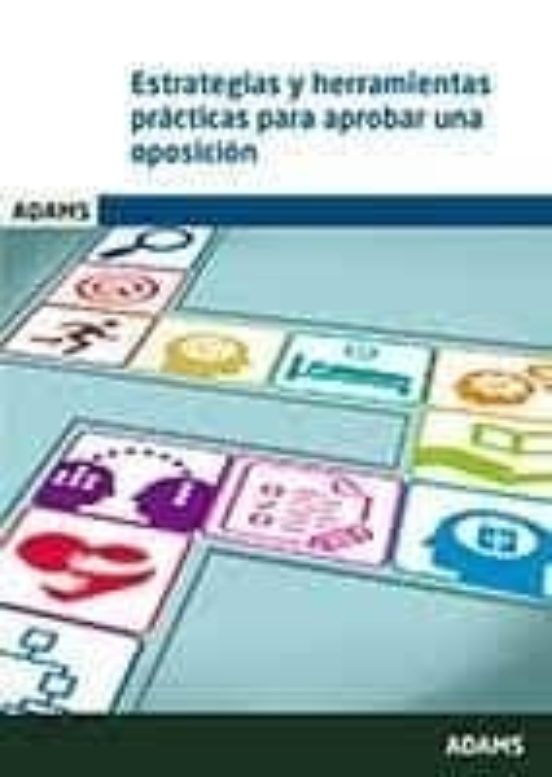 Estrategias Y Herramientas Prácticas Para Aprobar Una Oposición