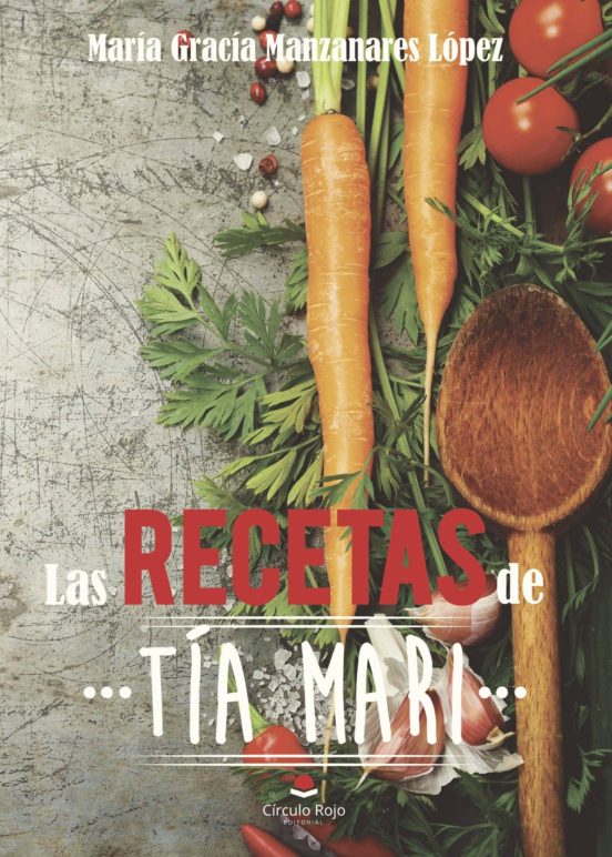 Las Recetas De Tía Mari