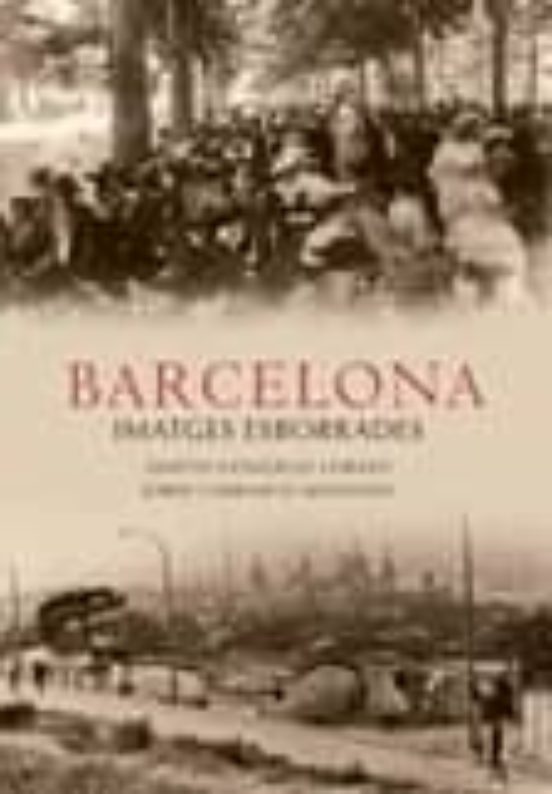 Barcelona: Imatges Esborrades