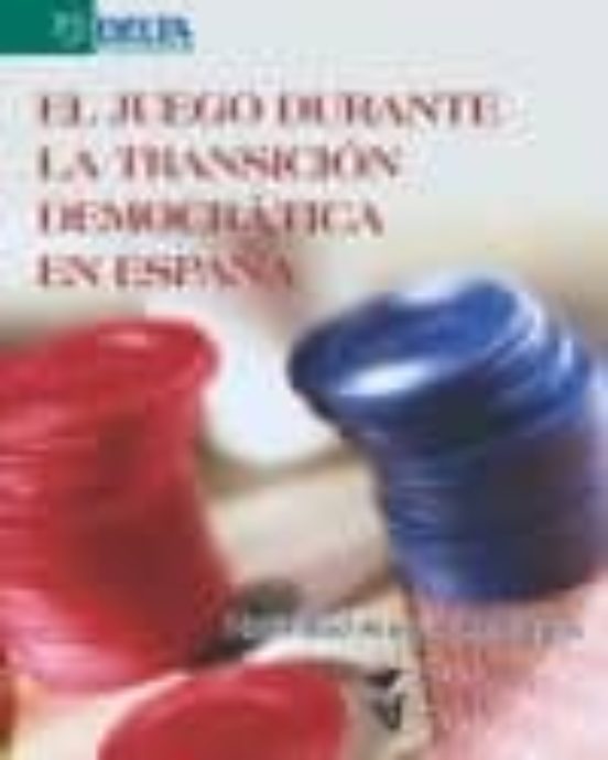 El Juego Durante La Transición Democrática En España