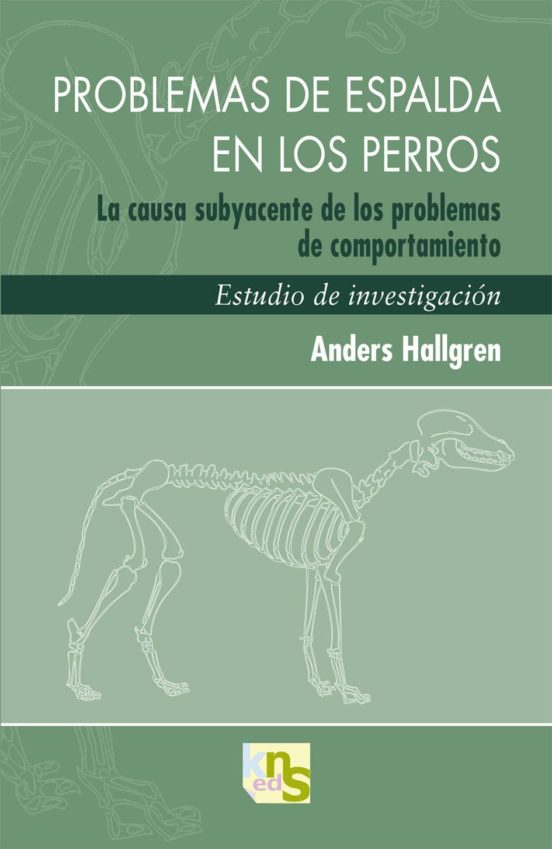 Problemas De Espalda En Los Perros: La Causa Subyacente De Los Pr Oble