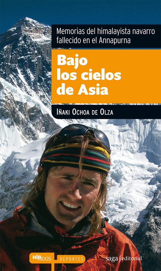Bajo los Cielos de Asia: Memorias del Himalayista Navarro Falleci do e