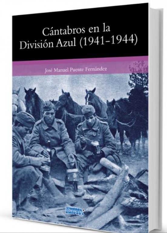 Cantabros En La Division Azul