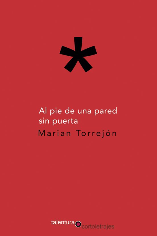 Al Pie De Una Pared Sin Puerta
