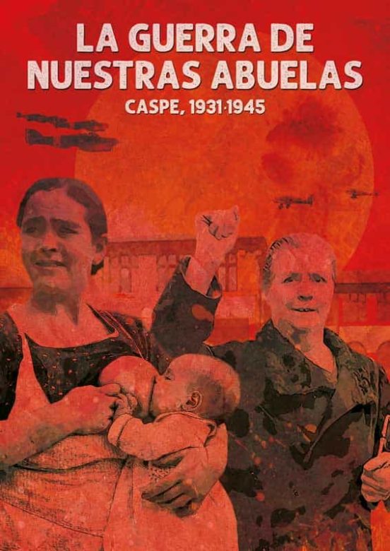 La Guerra De Nuestras Abuelas