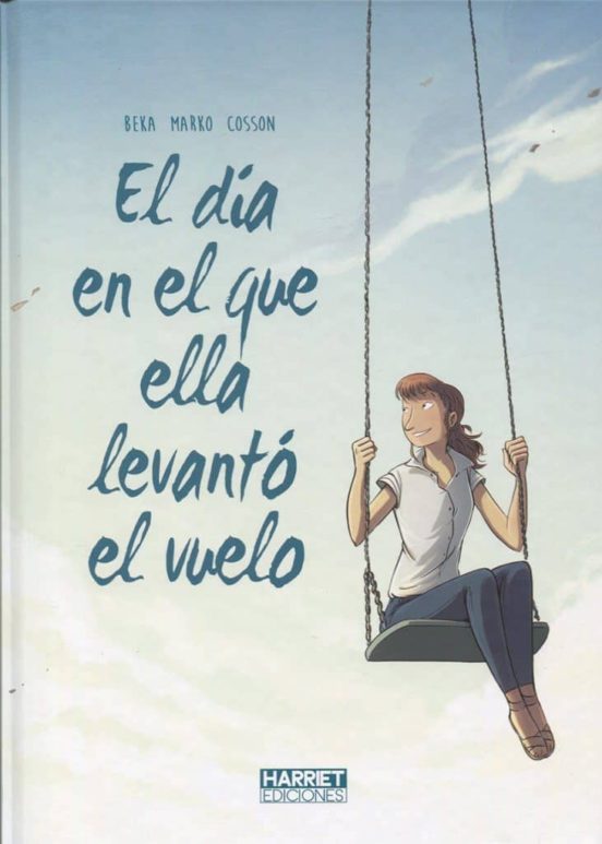 El Dia En El Que Ella Levanto Vuelo