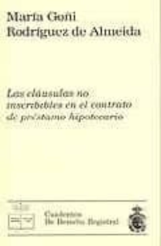 Las Clausulas No Inscribibles En El Contrato De Prestamo Hipoteca Rio