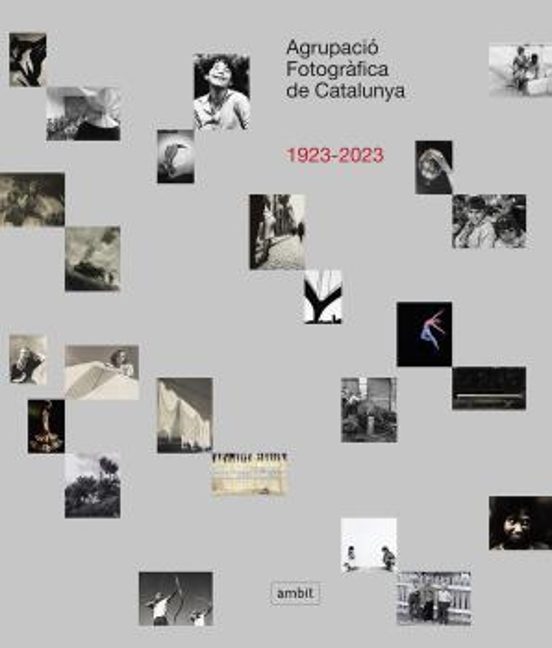 Agrupacio Fotografica De Catalunya 1923-2023