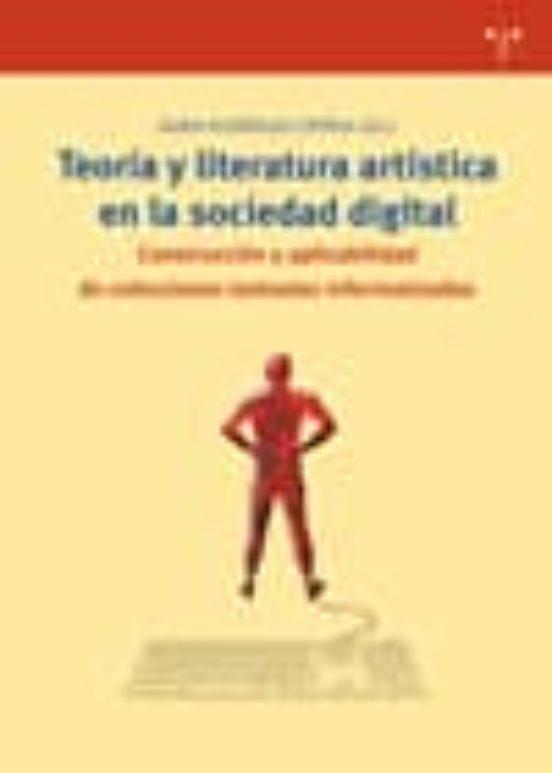 Teoria Y Literatura Artistica En La Sociedad Digital: Construccio N Y