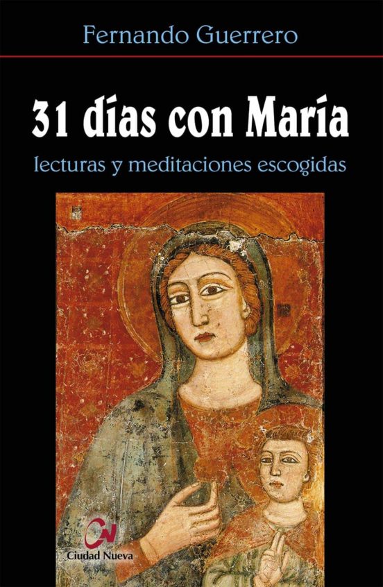 31 Dias Con Matria: Lecturas Y Meditaciones Escogidas