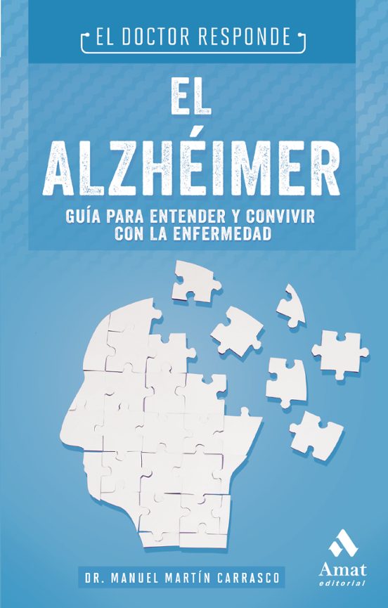 El Alzheimer: El Doctor Responde