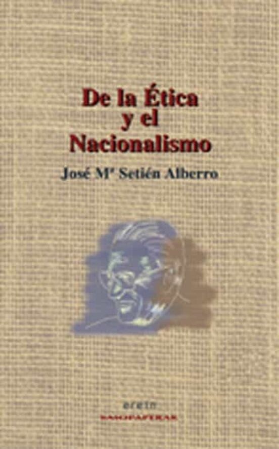 De La Ética Y El Nacionalismo
