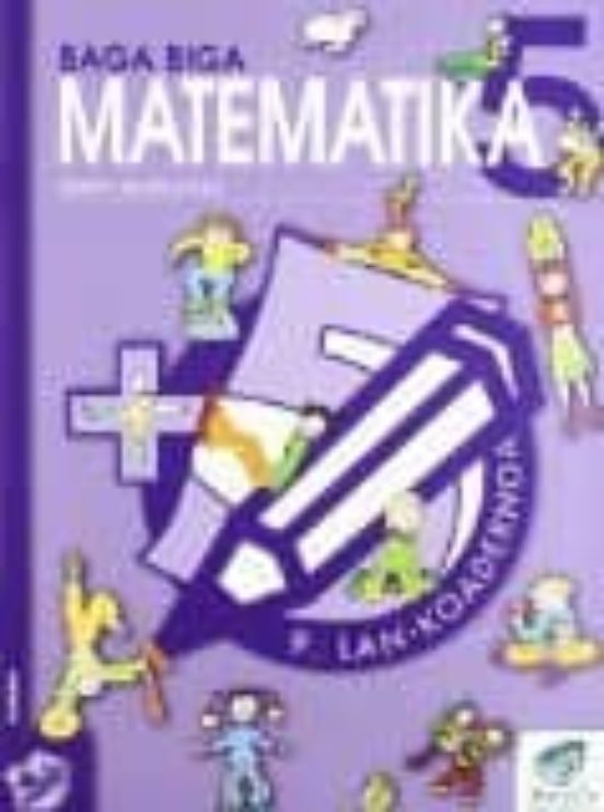 Matematika Baga Biga 5 Lehen Hezkuntza: 9.Lan Koadernoa