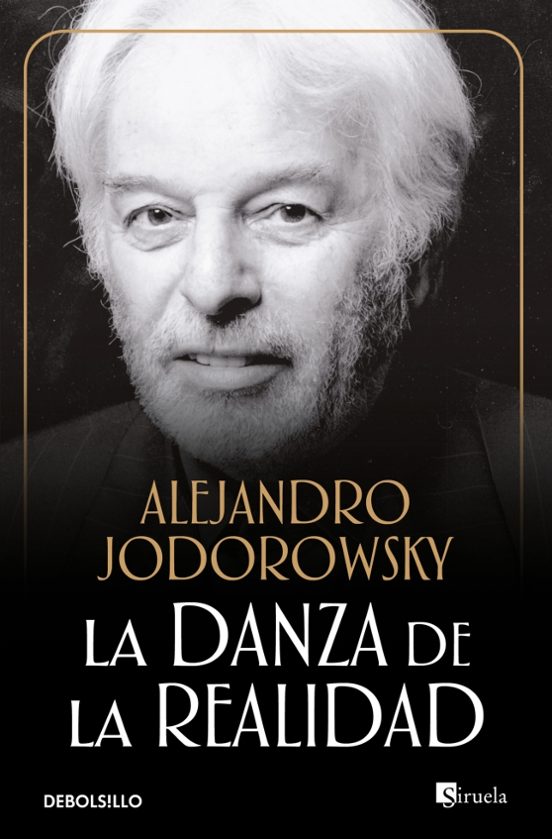 La Danza De La Realidad: Psicomagia Y Psicochamanismo