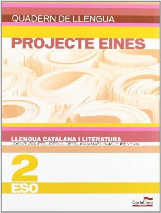 Quadern Llengua Catalana I Literatura 2º Eso. Projecte Eines