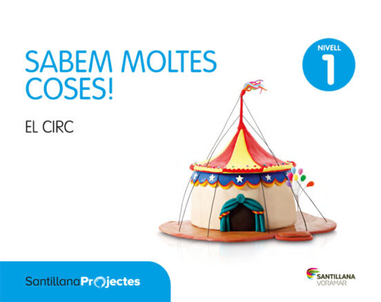 Nivell 1 El Circ Sabem Moltes Coses Ed13 Infantil