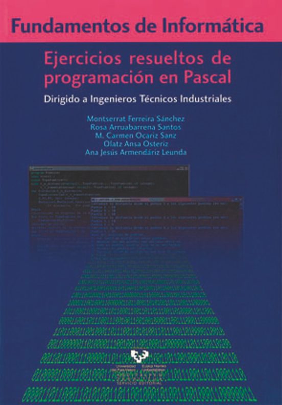 Fundamentos De Informatica: Ejercicios Resueltos De Programacion En Pa