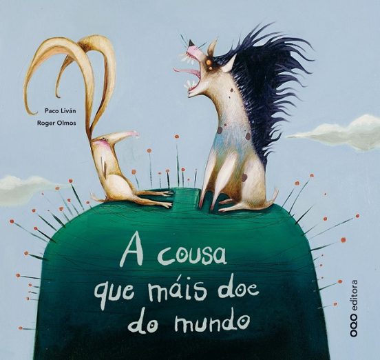 A Cousa Que Mais Doe Do Mundo