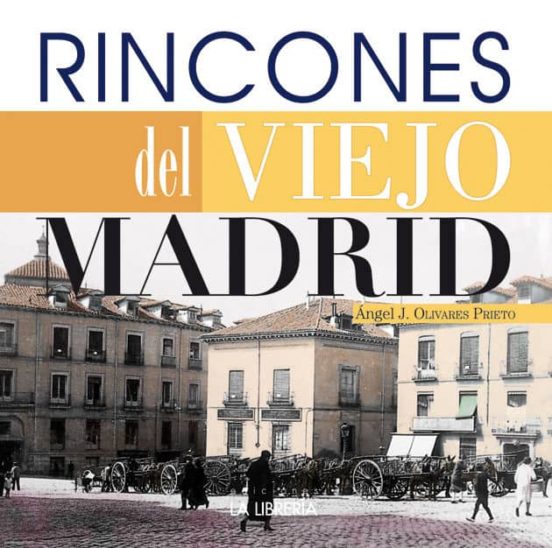 Rincones Del Viejo Madrid