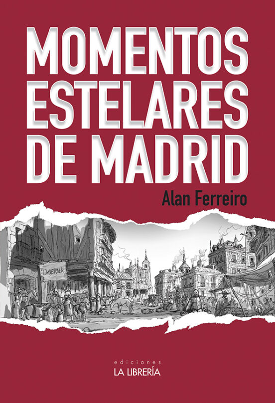 Momentos Estelares De Madrid