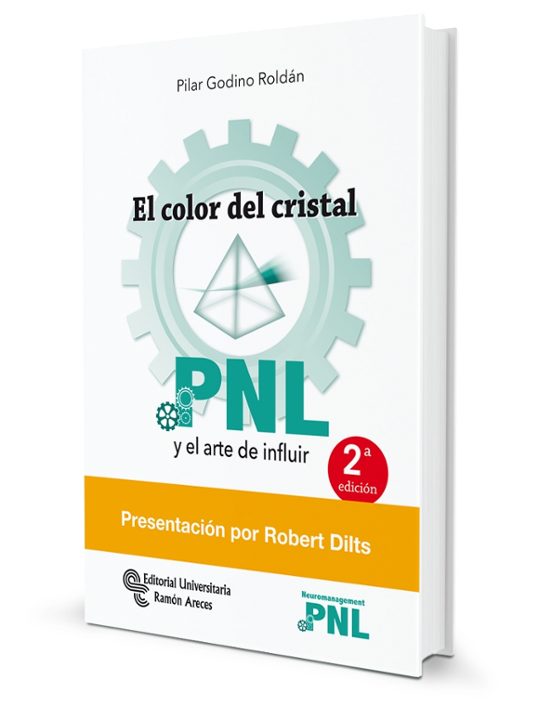 El Color Del Cristal: Pnl Y El Arte De Fluir