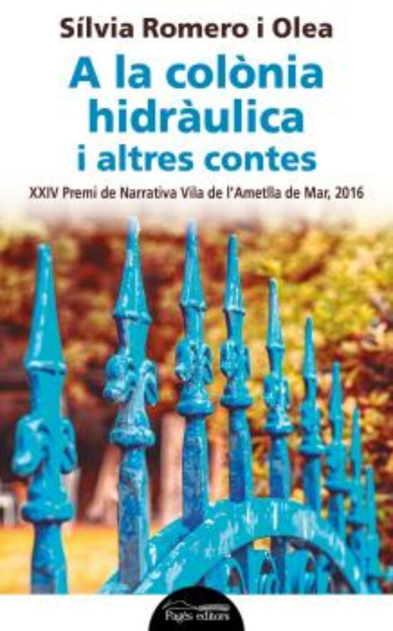 A La Colònia Hidràulica I Altres Contes