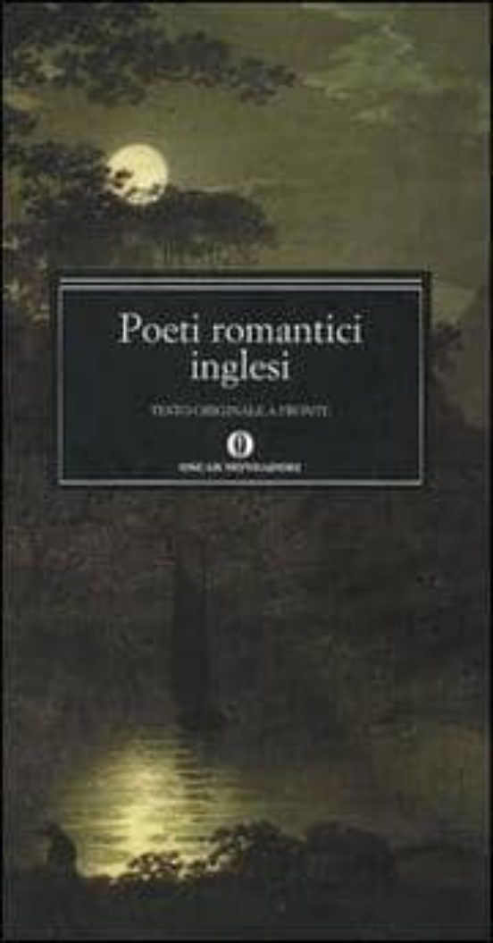 Poeti Romantici Inglesi: Testo Inglese A Fronte