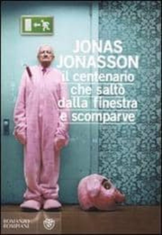 Il Centenario Che Salto Dalla Finestra e Scomparve