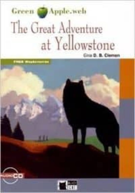 The Great Adventure at Yellowstone. Book + Cd