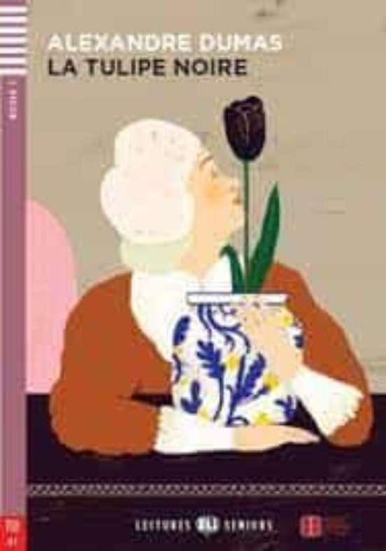 La Tulipe Noire + Cd Lectures Eli Senior - Niveau 3