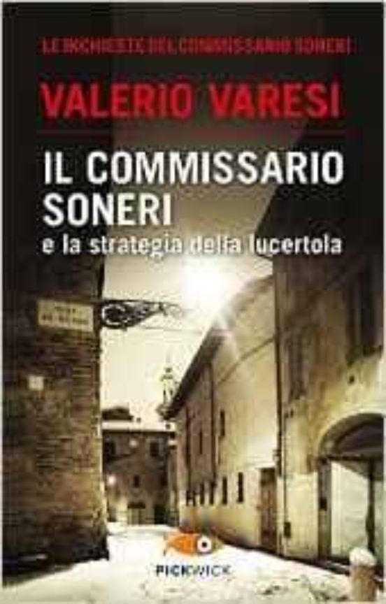 Il Commissario Soneri E La Strategia Della Lucertola