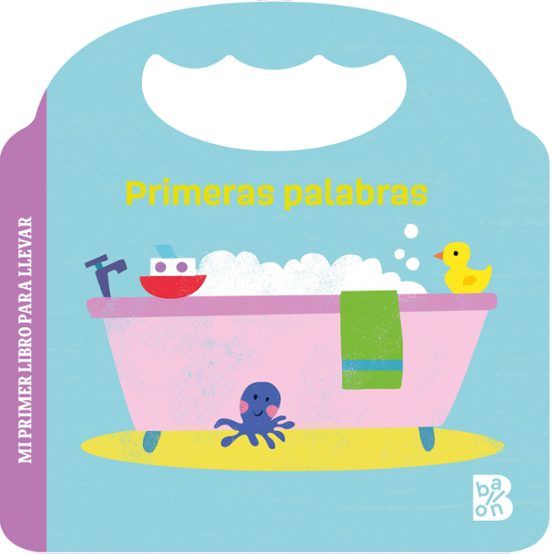 Mi Primer Libro Para Llevar - Primeras Palabras