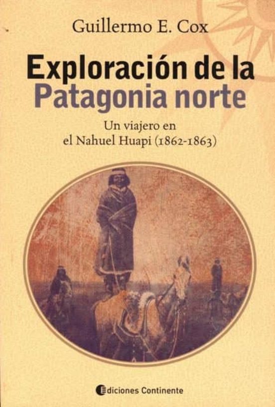 Exploración De La Patagonia Norte: Un Viajero En El Nahuel Huapi