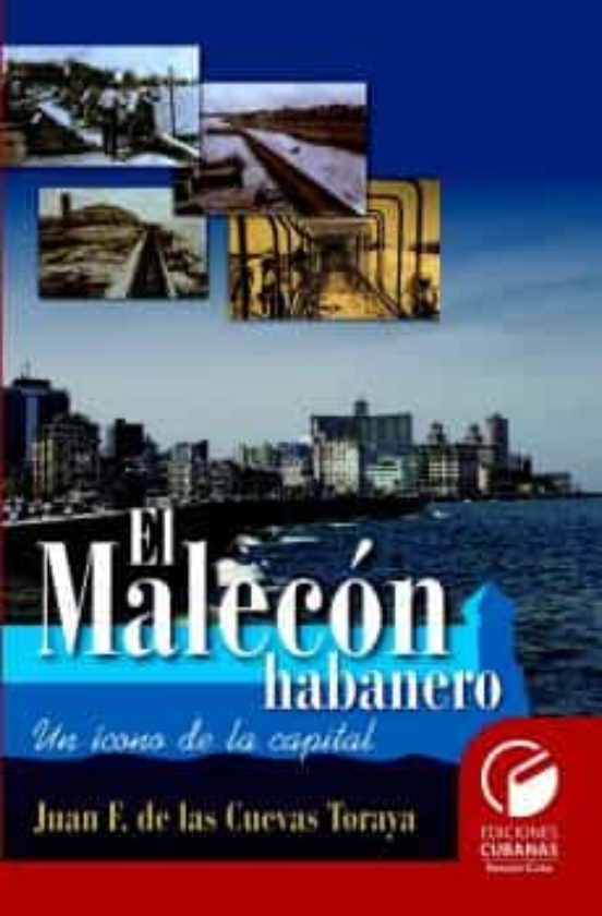El Malecon Habanero. Un Icono De La Capital