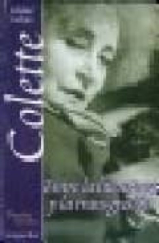 Colette: Entre La Literatura Y La Transgresion