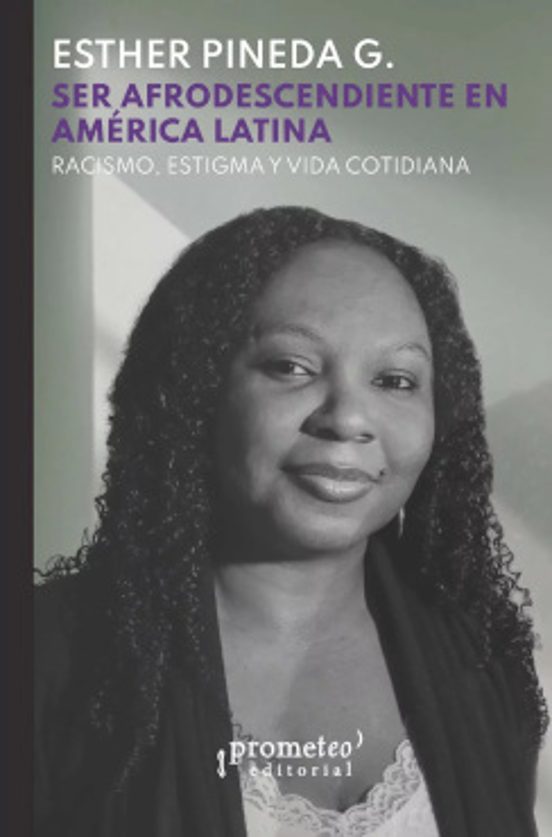 Ser Afrodescendiente En America Latina