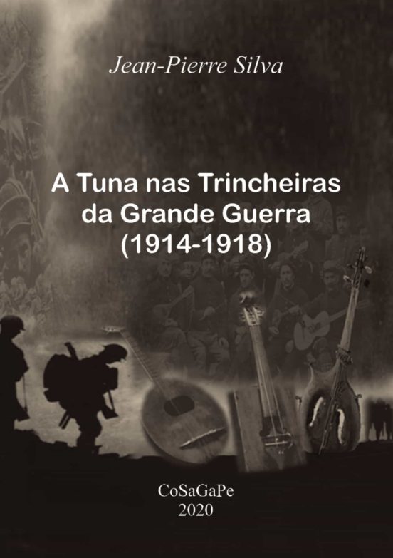 A Tuna Nas Trincheiras Da Grande Guerra